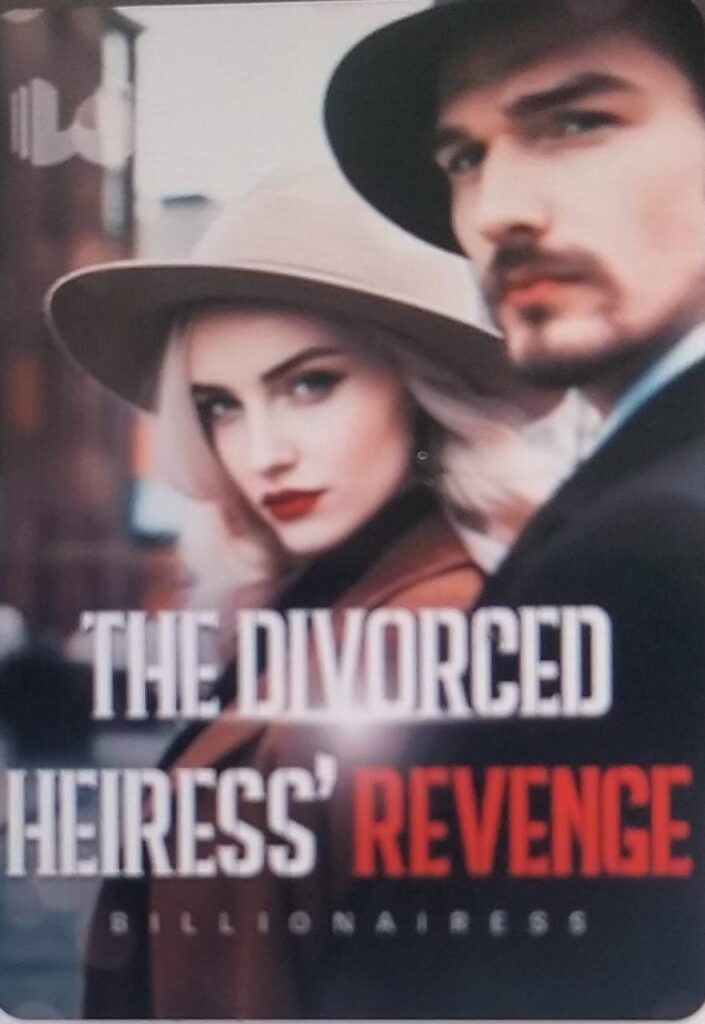 The Divorced Heiress's Revenge 
