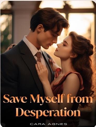 Save Myself From Desperation by Cara Agnes